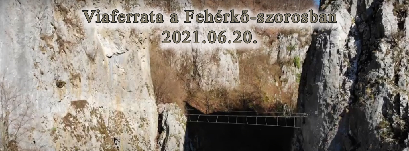 Viaferrata a Fehérkő-szorosban